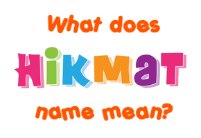 Meaning of Hikmat Name