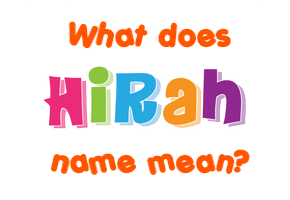 Meaning of Hirah Name