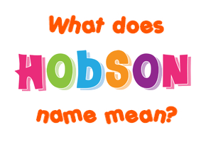 Meaning of Hobson Name