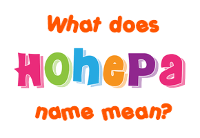 Meaning of Hohepa Name