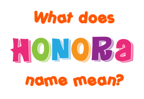 Meaning of Honora Name