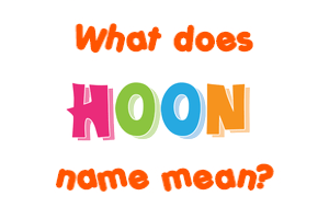 Meaning of Hoon Name