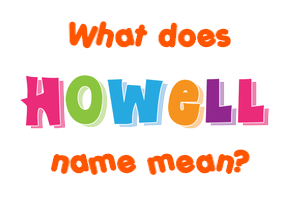 Meaning of Howell Name