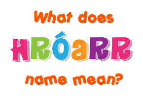 Meaning of Hróarr Name