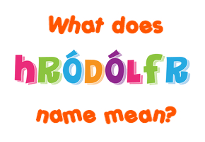 Meaning of Hróðólfr Name