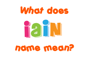 Meaning of Iain Name