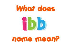 Meaning of Ibb Name