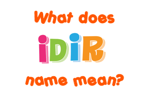 Meaning of Idir Name