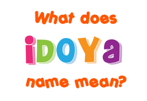 Meaning of Idoya Name