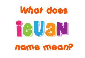 Meaning of Ieuan Name