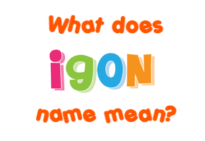 Meaning of Igon Name