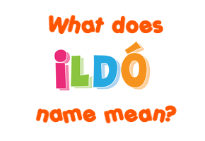 Meaning of Ildó Name