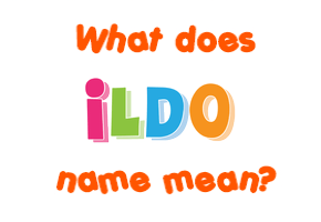 Meaning of Ildo Name