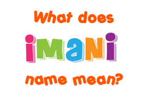Meaning of Imani Name