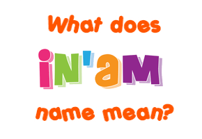 Meaning of In'am Name