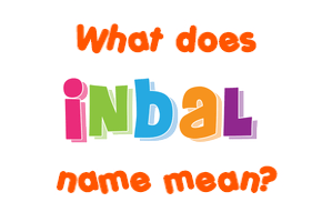 Meaning of Inbal Name