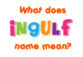 Meaning of Ingulf Name