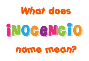 Meaning of Inocencio Name