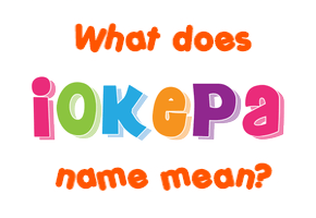 Meaning of Iokepa Name