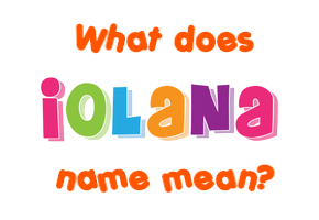 Meaning of Iolana Name