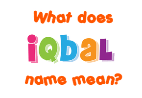 Meaning of Iqbal Name