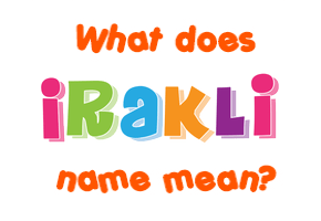 Meaning of Irakli Name