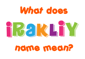 Meaning of Irakliy Name