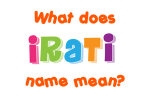 Meaning of Irati Name