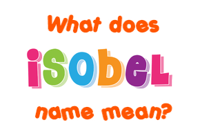 Meaning of Isobel Name