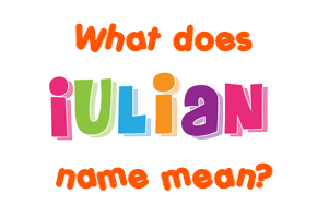 Meaning of Iulian Name