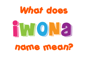 Meaning of Iwona Name
