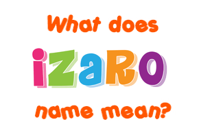 Meaning of Izaro Name