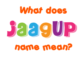 Meaning of Jaagup Name