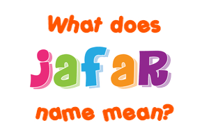 Meaning of Jafar Name