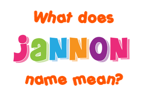 Meaning of Jannon Name