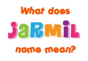 Meaning of Jarmil Name