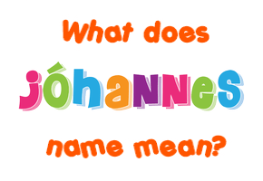 Meaning of Jóhannes Name