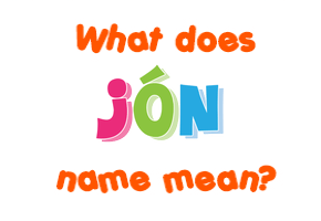 Meaning of Jón Name