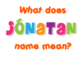 Meaning of Jónatan Name