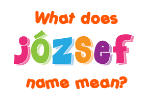 Meaning of József Name