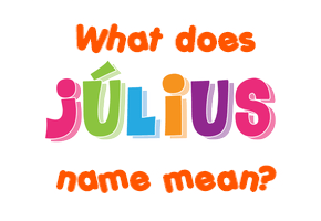 Meaning of Július Name