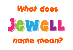 Meaning of Jewell Name