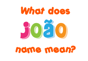 Meaning of João Name