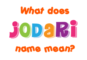 Meaning of Jodari Name