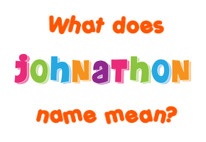 Meaning of Johnathon Name