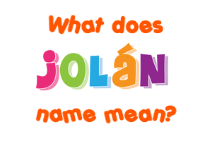 Meaning of Jolán Name