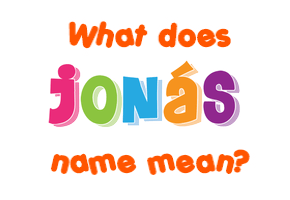 Meaning of Jonáš Name