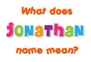Meaning of Jonathan Name