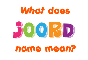 Meaning of Joord Name