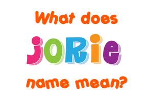 Meaning of Jorie Name